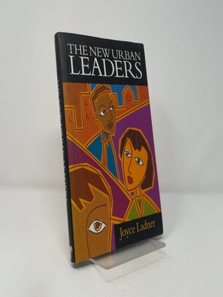 The New Urban Leaders