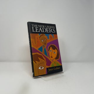 The New Urban Leaders