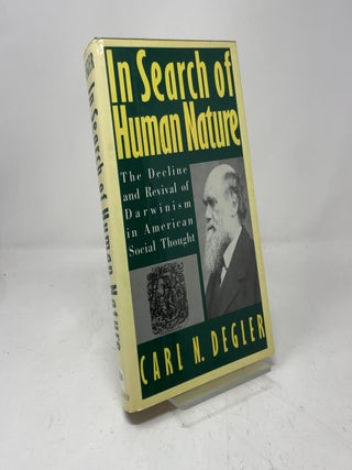 In Search of Human Nature: The Decline and Revival of Darwinism in American Social Thought