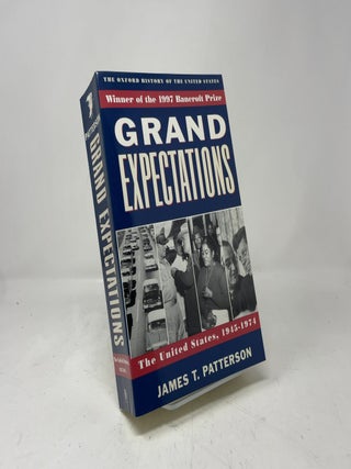 Grand Expectations: The United States, 1945-1974 (Oxford History of the United States |v X)