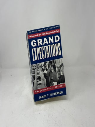 Grand Expectations: The United States, 1945-1974 (Oxford History of the United States |v X)