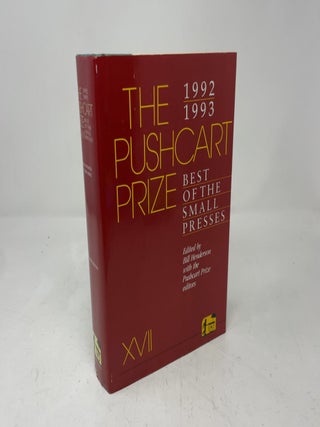 Item #413506 The Pushcart Prize XVii: Best of the Small Presses 1992-1993. Bill Henderson, the...
