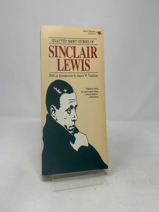 Item #413564 Selected Short Stories of Sinclair Lewis. Sinclair Lewis