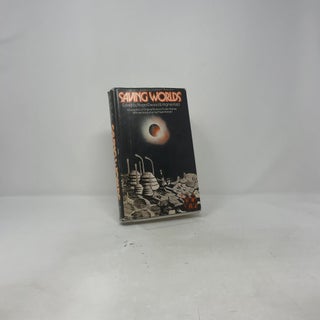 Saving Worlds: A Collection of Original Science Fiction Stories