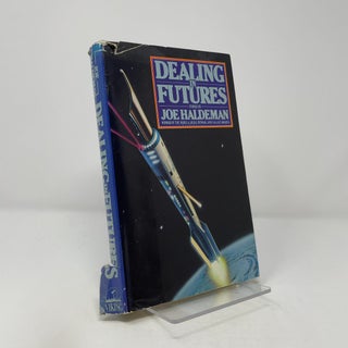 Item #413640 Dealing in Futures. Joe Haldeman
