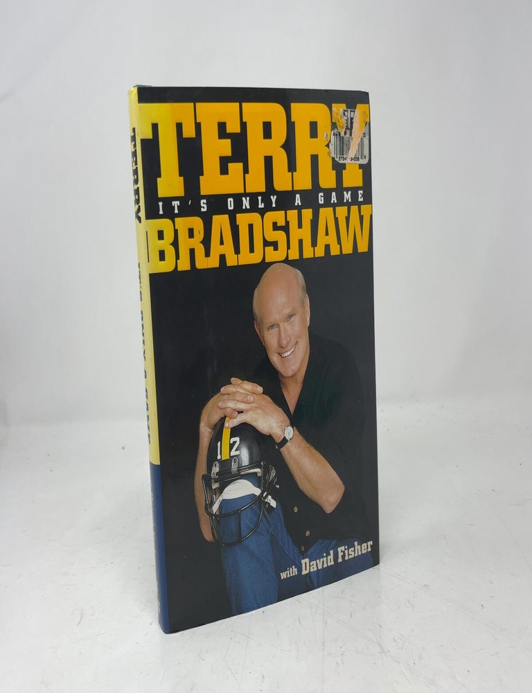 Item #413698 It's Only a Game. Terry Bradshaw.