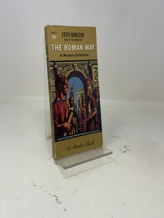 Item #413714 The Roman Way. Edith Hamilton