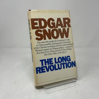Item #413731 The Long Revolution. Edgar Snow