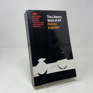 Item #413739 The Literary Work of Art: An Investigation of the Borderlines of Ontology, Logic,...