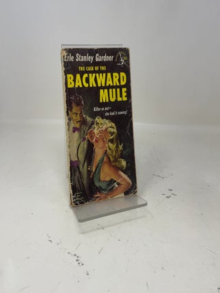 Item #413741 The Case of the Backward Mule. Erle Stanley Gardner