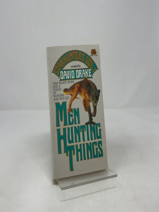 Item #413743 Men Hunting Things (Starhunters, Vol 1). David Drake