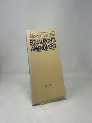 A lawyer looks at the Equal rights amendment