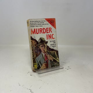 Item #413905 Murder Inc. Sid Feder, Burton B. Turkus
