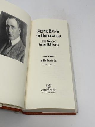 Skunk Ranch to Hollywood - The West of Author Hal Evarts
