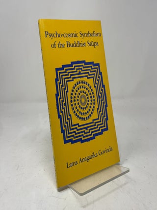 Psycho-Cosmic Symbolism of the Buddhist Stupa