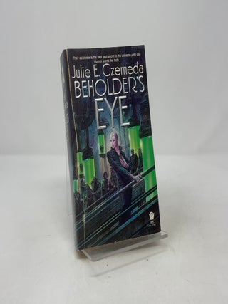Item #414060 Beholder's Eye. Julie E. Czerneda