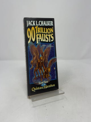 90 Trillion Fausts