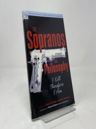 The Sopranos and Philosophy: I Kill Therefore I Am
