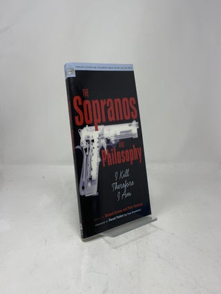 The Sopranos and Philosophy: I Kill Therefore I Am