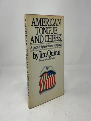 American Tongue and Cheek: A Populist Guide to Our Language