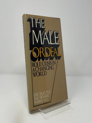 The Male Ordeal - Role Crisis in a Changing World