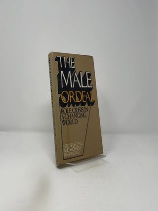 The Male Ordeal - Role Crisis in a Changing World