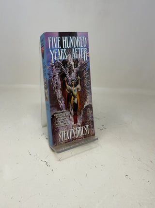 Item #414290 Five Hundred Years After (The Khaavren Romances). Steven Brust