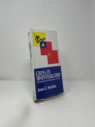 China in Disintegration- The Republican Era in Chinese History 1912-1949