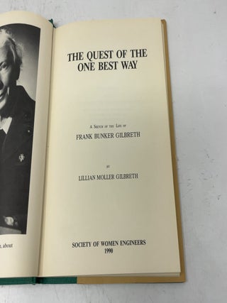 The Quest of the One Best Way; A Sketch of the Life of Frank Bunker Gilbreth