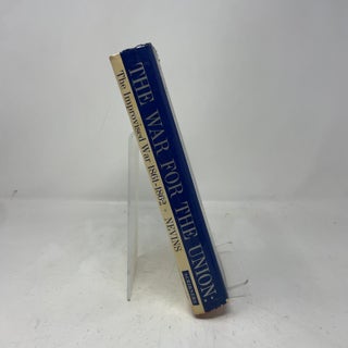 The War for the Union, Vol. 1: The Improvised War, 1861-1862