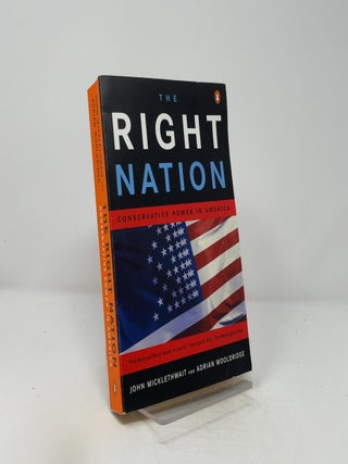 Item #414519 The Right Nation. John Micklethwait