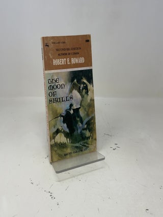 Item #414526 The Moon of Skulls. Robert E. Howard