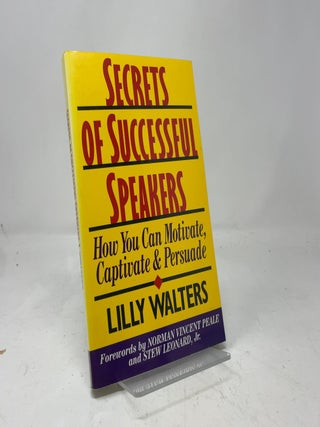 Secrets of Successful Speakers: How You Can Motivate, Captivate, and Persuade