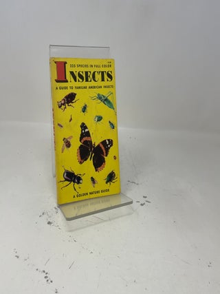 Insects A Guide to Familiar American Insects