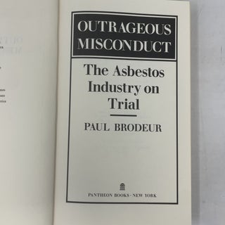 Outrageous Misconduct: The Asbestos Industry on Trial