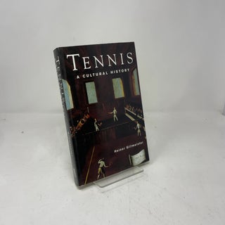Tennis: A Cultural History