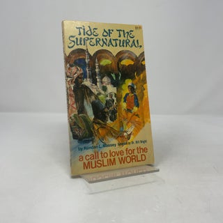 Tide of the Supernatural: A Call to Love the Muslim World