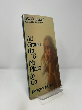 All Grown Up & No Place to Go