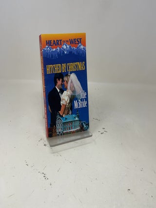 Hitched By Christmas (Heart of the West, No 6)