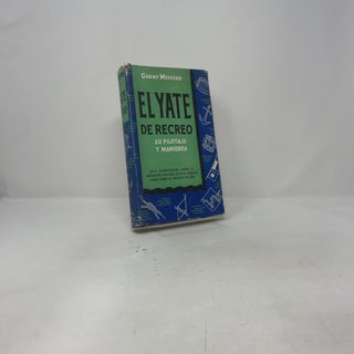 El Yate de Recreo: Su Pilotaje y Maniobra