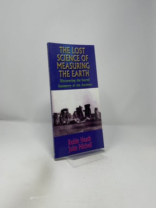 The Lost Science of Measuring the Earth