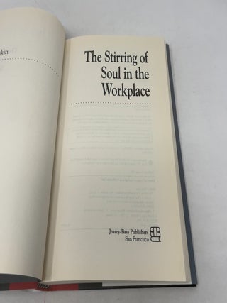 The Stirring of Soul in the Workplace