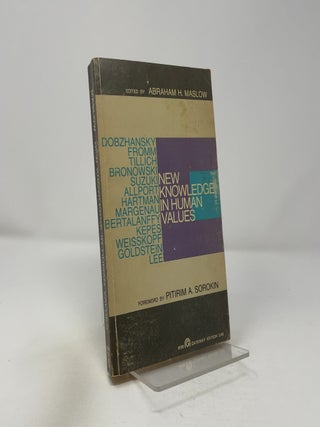 Item #415460 New Knowledge in Human Values. Abraham H. Maslow