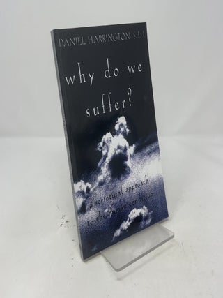 Item #415473 Why Do We Suffer? Daniel J. Harrington