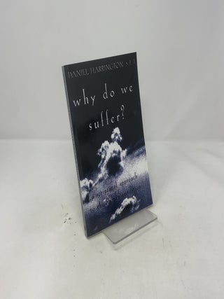 Why Do We Suffer?