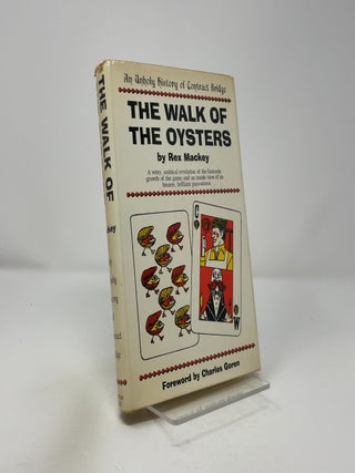 The Walk of the Oysters - An Unholy History of Contract Bridge
