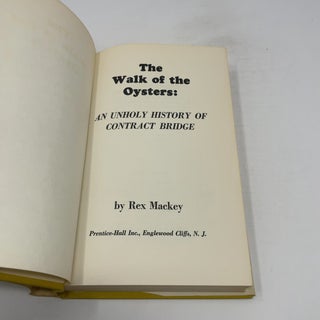 The Walk of the Oysters - An Unholy History of Contract Bridge