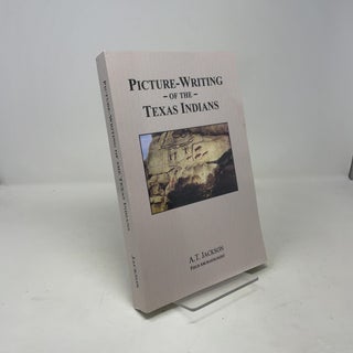 Picture-Writing of the Texas Indians