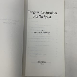 Tongues: To Speak or Not to Speak