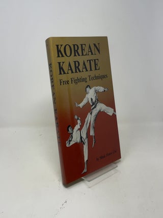 Korean Karate: Free Fighting Techniques